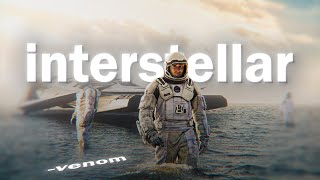 Interstellar「 Edit 」- 4k (Way Down We Go)