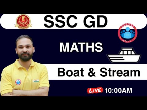 SSC GD Maths Boat & Stream |  नाव एवं धारा  | Maths Special for SSC-GD Constable | SSC-GD EXAM 2021