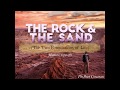 The Rock And The Sand | Preacher: Ptr. Jhun Cunanan