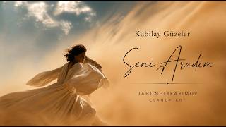 Kubilay Güzeler - Seni Aradim