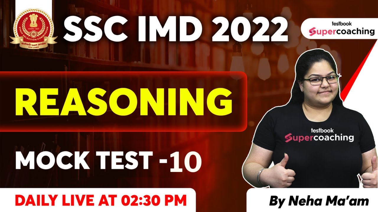 SSC IMD Reasoning Classes 2022 | Reasoning Mock Test-10 for SSC IMD | SSC IMD 2022 | By Neha Ma'am