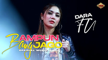AMPUN BANG JAGO - Dara Fu (Official Music Video)