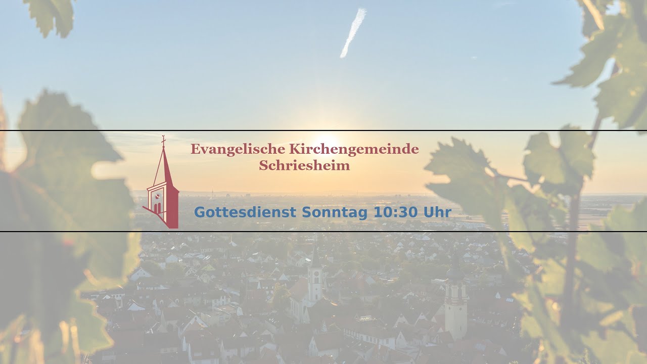 Gottesdienst am Sonntag, den 24. August 2025 um 10:30 Uhr - YouTube