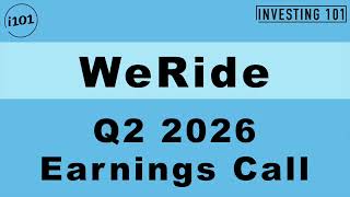 WeRide Q2 2026 Earnings Call | Revenue Jumps 82% to RMB 232M & Margin Widens