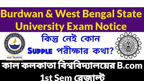 Burdwan,WBSU exam notice: calcutta university B.com result: burdwan university:wbsu:state university