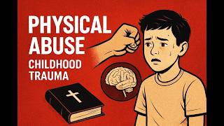 Psychology Meets the Bible – Physical Abuse Leaves Wounds – But Christ Restores