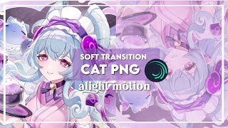 soft transition idea #11 || cat png alight motion tutorial screenshot 2