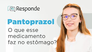 Pantoprazol - Para Que Serve? Alivia A Azia? Como Tomar? Existe Algum Risco? Cr Responde