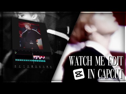 watch me edit in CapCut