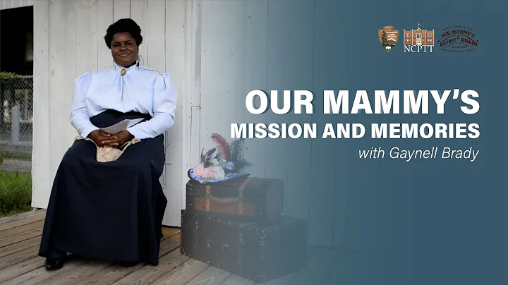 Our Mammy's Mission and Memories with Gaynell Brady