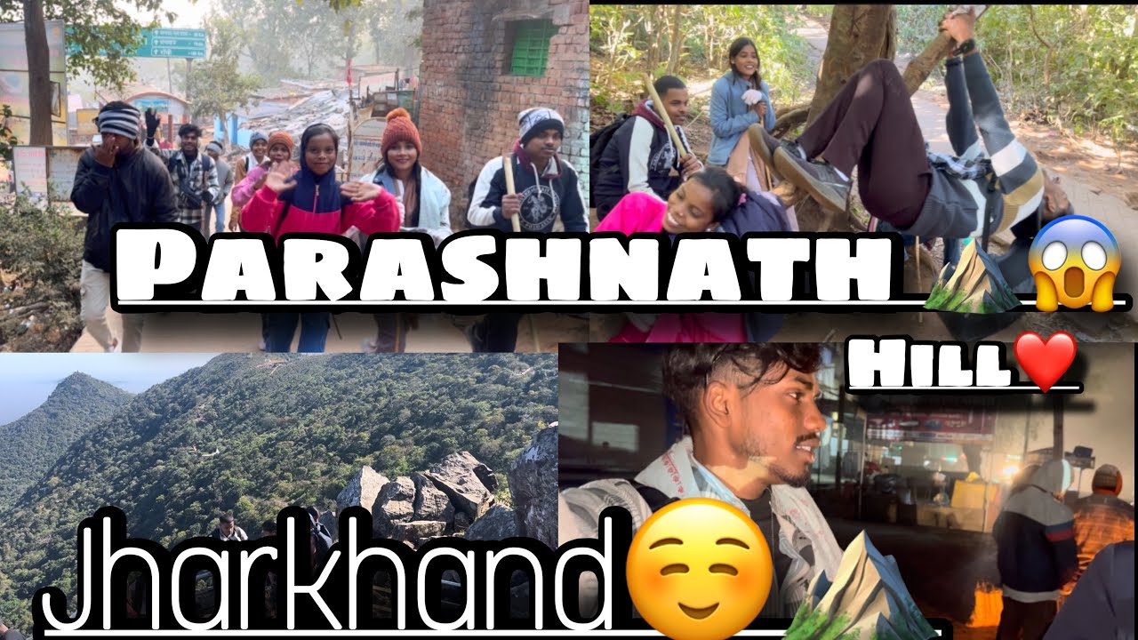 PARASHNATH HILL JHARKHAND ⛰️😱/ jharkhand ka sabse uchha hill ❤️☺️