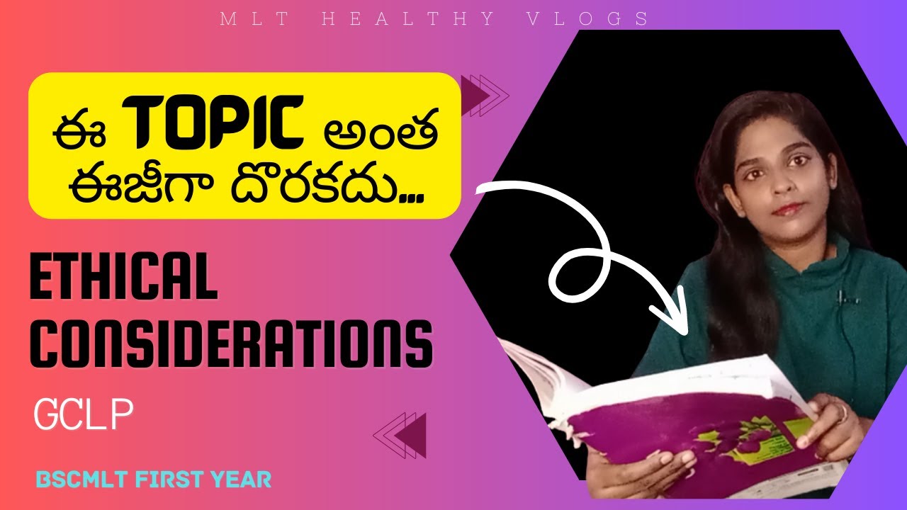 Ethical Considerations In Telugu GCLP Mlt Healthy Vlogs YouTube ethical-considerations-in-telugu-gclp-mlt-healthy-vlogs-youtube