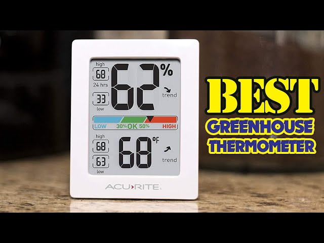 🏕️ The Best Thermometer for Your Greenhouse - An Useful Products