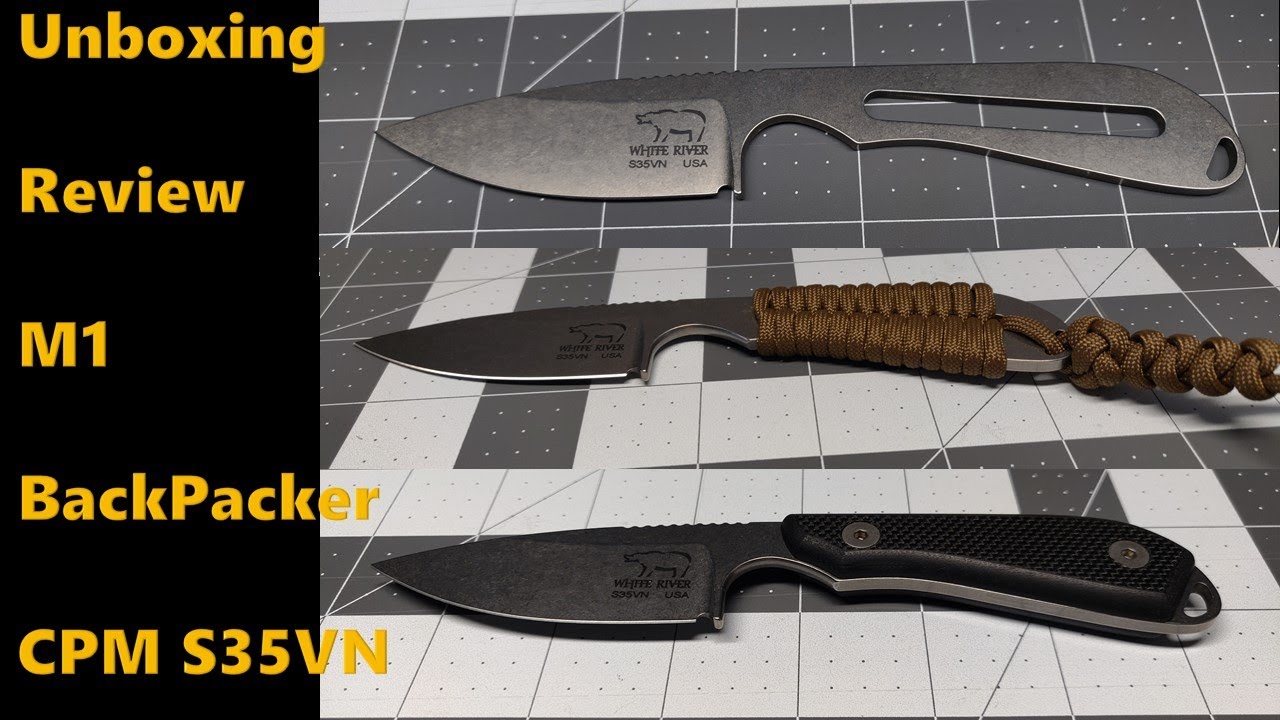 White River Knife M1 Backpacker Unboxing Product Review Testing ST