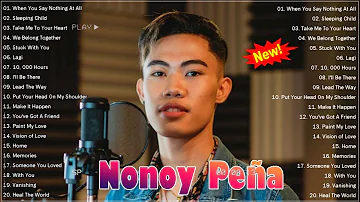 Nonoy peña cover best hits 2022 - Nonoy Peña Nonstop Opm Tagalog Song