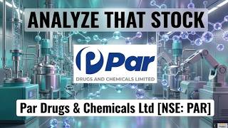 Par Drugs: 100% Debt-Free API Stock Deep Analysis | पार ड्रग्स शेयर का पूरा फंडामेंटल एनालिसिस