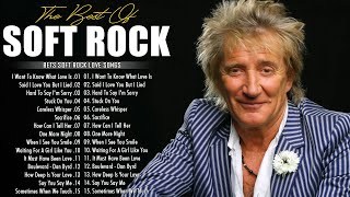 Rod Stewart, Eric Clapton, Lionel Richie, Elton John, Phil Collins 🎙 Classic Soft Rock 80s 90s Hits