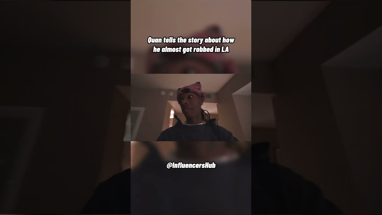 Quan Tells The Story About How He Almost Got Robbed In LA Pappiiq Kozymafia Fyp
