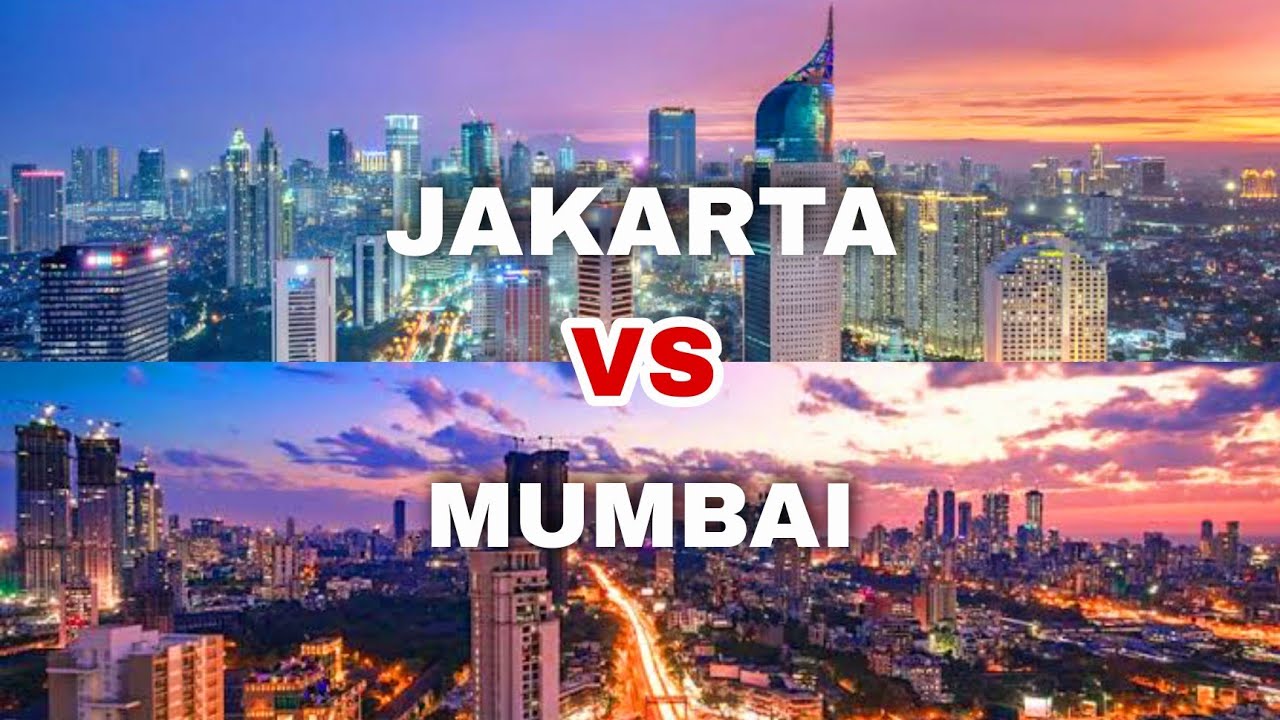 Jakarta VS Mumbai || Indonesia and India 2021 - YouTube