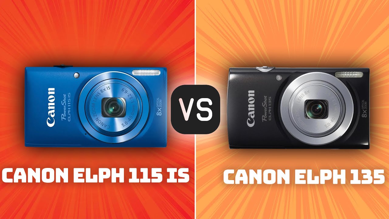 Canon Elph 115 IS vs Canon ELPH 135: Which Camera Is Better? (With Ratings & Sample Footage)