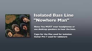 Video thumbnail of ""Nowhere Man" - Definitive Isolated Bass"