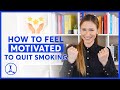 How To Feel Motivated To Quit Smoking 3 Tips From The CBQ Method 