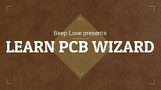 Learn PCB Wizard