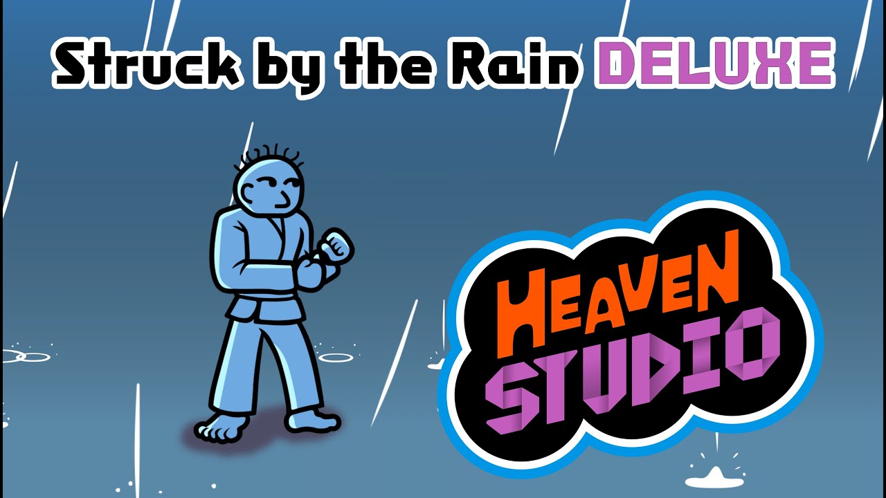 Struck by the Rain DELUXE | Heaven Studio