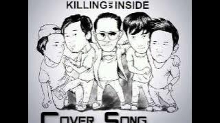 KILLING ME INSIDE - Just The Way You Are (Cover Song)