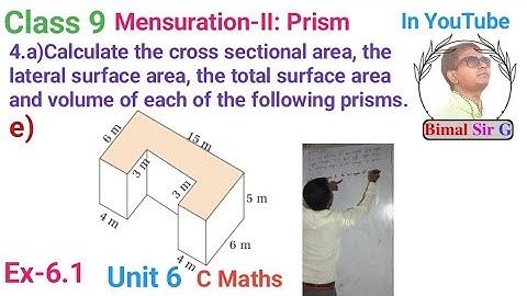 class 9 Ex- 6.1 Q4e) Mensuration (ii): Prism | Vedanta excel in mathematics class 9 and 10 solution