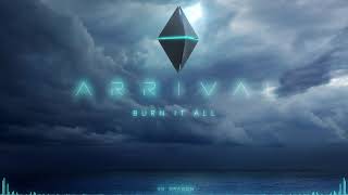 Burn It All | Arrival [2020] | VG Dragon 