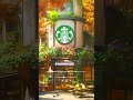 OUTDOOR STARBUCKS COFFEE AMBIENCE - Background Jazz Music for Relax, Work, Study - スタバカフェミュージック 広告なし