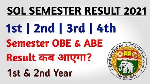 DU SOL | 1st & 2nd Year Result | 1st & 2nd & 3rd & 4th Semester OBE & ABE Result Update 2021