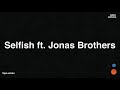 Nick Jonas - Selfish ft. Jonas Brothers (Audio)