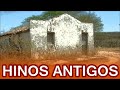 Hinos Antigos - Os Melhores