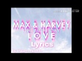 Max And Harvey One More Day In Love Lyrics
