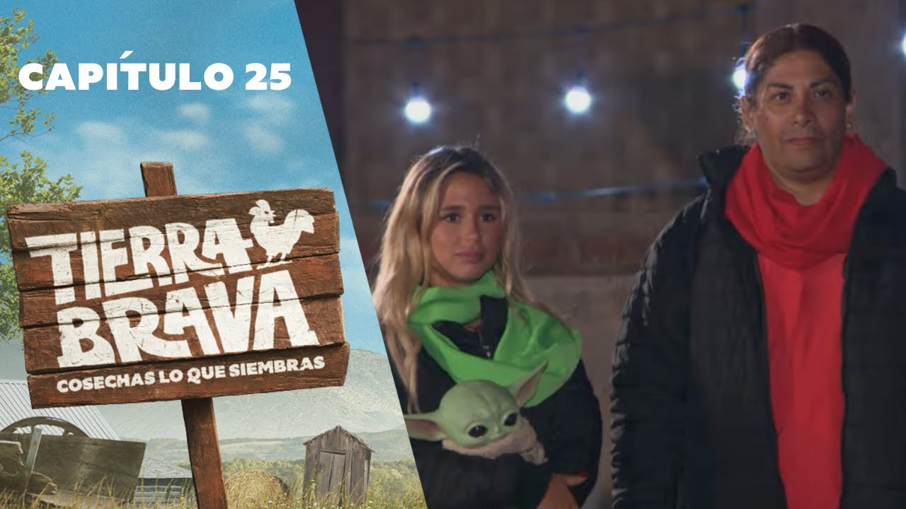 Tierra Brava | Capítulo 25 | Canal 13