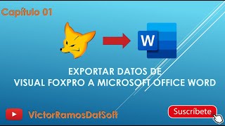 📌 Exporting Data from Visual Foxpro to Microsoft Office Word - Chapter 1 | VÍCTOR RAMOS