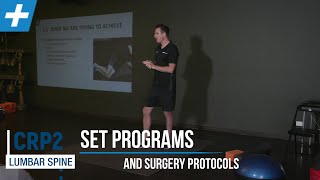 Set Programs and Surgery Protocols for the Lumbar Spine | Tim Keeley | Physio REHAB