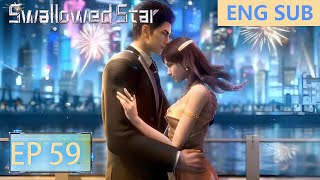 ENG SUB | Swallowed Star [EP59]