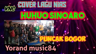 Dj Lagu Nias  Huhuo Sino Aro Puncak Bogor Cover Lagu Kncyorand8455