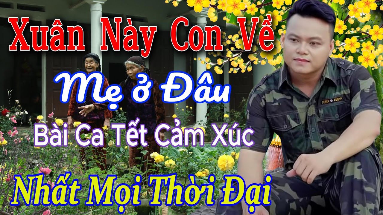 Xuân Này Con Về Mẹ Ở Đâu ➤ LK Nhạc Xuân Bolero MỚI NHẤT 2026 . Nhạc Xuân về Mẹ Đong Đầy Cảm Xúc.