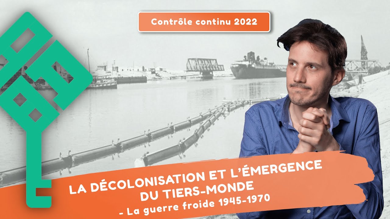 La Décolonisation et l'émergence du tiers monde - Bipolarisation 2/2