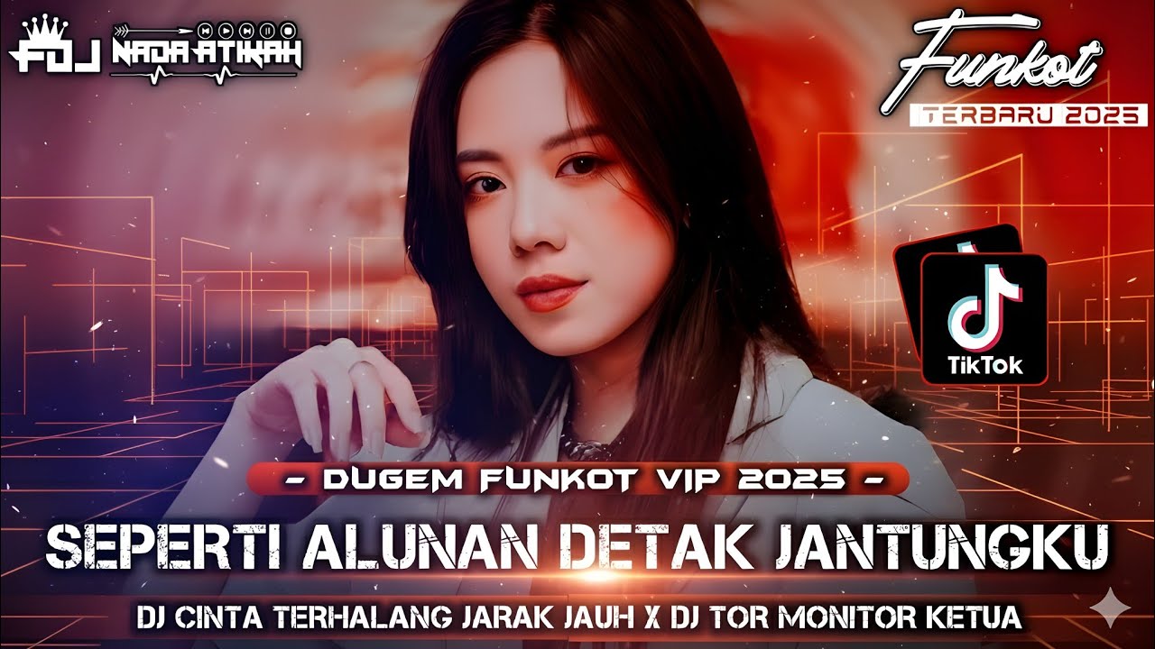 DUGEM FUNKOT VIP 2025 DJ SEPERTI ALUNAN DETAK JANTUNGKU DJ CINTA TERHALANG JARAK JAUH