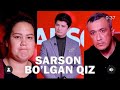 SARSON BO’LGAN QIZ // AMIRXON UMAROV SHOUSI // 052-SON