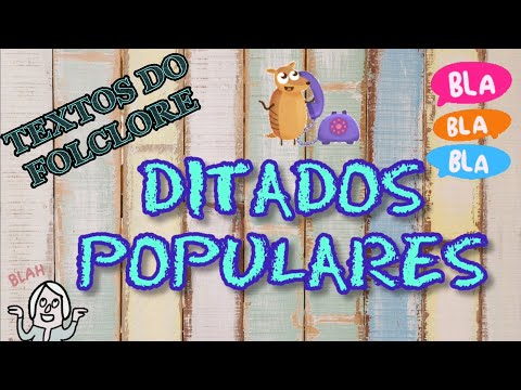 Ditados populares (com exemplos e explicações para crianças)