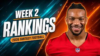 Week 2 Fantasy Football Rankings (2026): Start/Sit Advice, Sleepers & Must-Starts