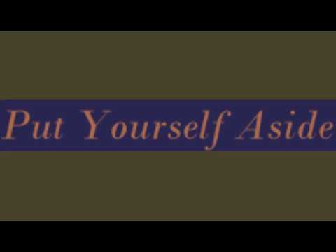 Download Put Yourself Aside