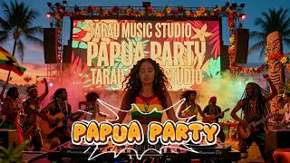 PAPUA PARTY (TARAU) | #papua #reggaemusic2025 