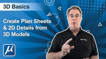 04 MicroStation CONNECT Edition 3D Basics - Create Plan Sheets & 2D Details from 3D Models